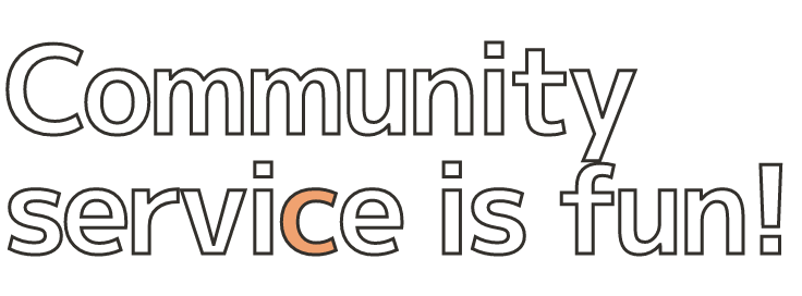 Community service is fun!